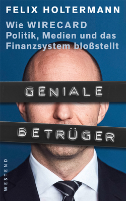 Geniale Betrüger von Holtermann,  Felix Geniale Betrüger von Holtermann,  Felix