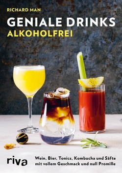 Geniale Drinks alkoholfrei von Man,  Richard