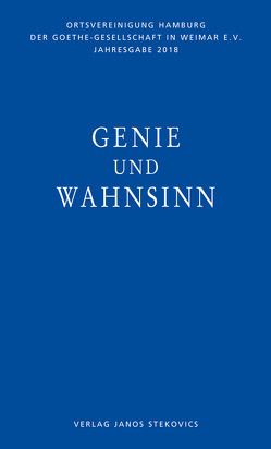 Genie und Wahnsinn von Lörke,  Tim, Müller,  Thomas R, Stein,  Malte, Wortmann,  Thomas