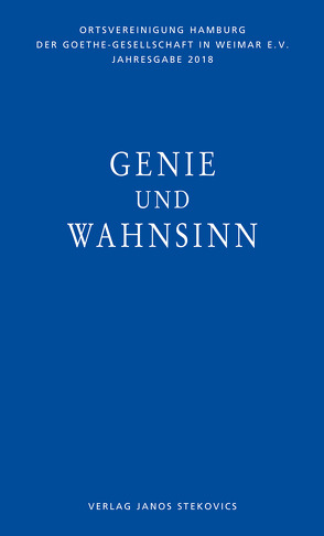 Genie und Wahnsinn von Lörke,  Tim, Müller,  Thomas R, Stein,  Malte, Wortmann,  Thomas