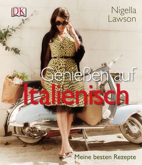 Genießen auf Italienisch von Lawson,  Nigella