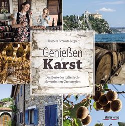 Genießen im Karst von Fessl,  Karlheinz, Tschernitz,  Elisabeth