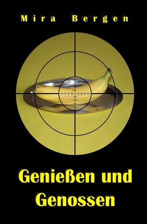 Genießen und Genossen von Bergen,  Mira