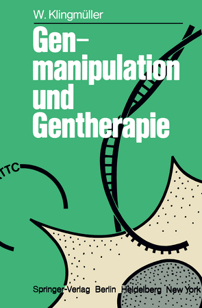 Genmanipulation und Gentherapie von Klingmüller,  W.