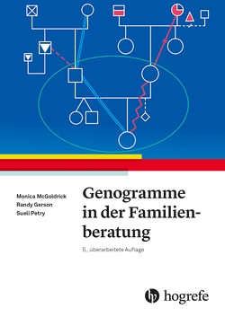 Genogramme in der Familienberatung von Gerson,  Randy, McGoldrick,  Monica, Petry,  Sueli