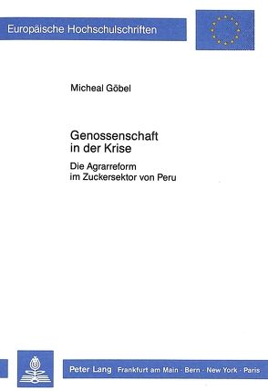 Genossenschaft in der Krise von Göbel,  Michael