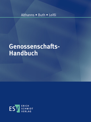 Genossenschafts-Handbuch – Abonnement Pflichtfortsetzung für mindestens 12 Monate von Althanns,  Andrea, Buth,  Birgit, Leißl,  Alexander