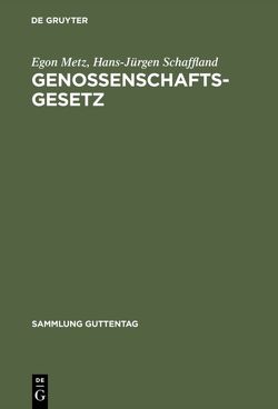 Genossenschaftsgesetz von Metz,  Egon, Schaffland,  Hans-Jürgen