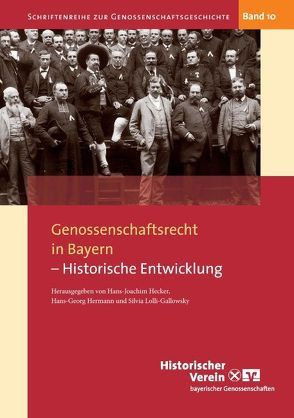 Genossenschaftsrecht in Bayern von Hecker,  Hans-Joachim, Hermann,  Hans-Georg, Lolli-Gallowksy,  Silvia