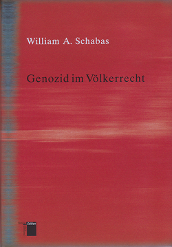 Genozid im Völkerrecht von Fliessbach,  Holger, Schabas,  William A