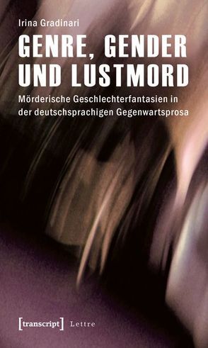 Genre, Gender und Lustmord von Gradinari,  Irina