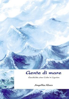 Gente di mare von Klees,  Angelika