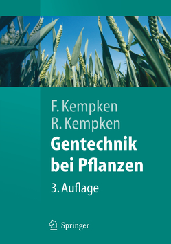 Gentechnik bei Pflanzen von Kempken,  Frank, Kempken,  Renate