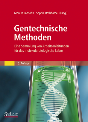 Gentechnische Methoden von Jansohn,  Monika, Rothhämel,  Sophie