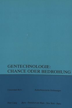 Gentechnologie von Braun,  Richard, Svilar,  Maja