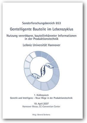 Gentelligente Bauteile im Lebenszyklus – Nutzung vererbbarer, bauteilinhärenter Informationen in der Produktionstechnik von Denkena,  Berend