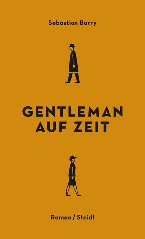 Gentleman auf Zeit von Barry,  Sebastian, Kindler,  Petra, Oeser,  Hans-Christian