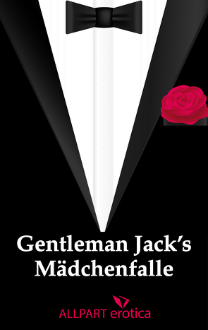 Gentleman Jack’s Mädchenfalle von unbekannt