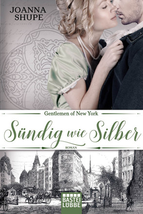 Gentlemen of New York – Sündig wie Silber von Nirschl,  Anita, Shupe,  Joanna