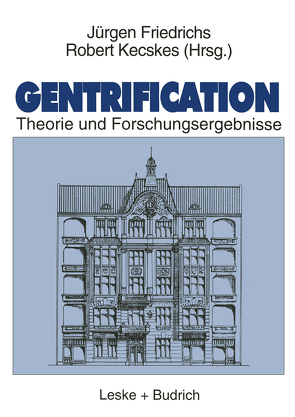 Gentrification von Friedrichs,  Juergen, Kecskes,  Robert