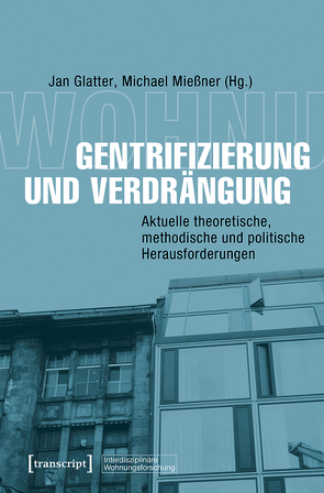 Gentrifizierung und Verdrängung von Glatter,  Jan, Mießner,  Michael