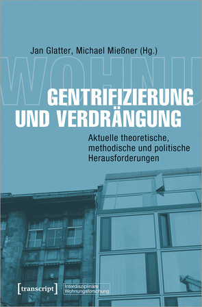 Gentrifizierung und Verdrängung von Glatter,  Jan, Mießner,  Michael