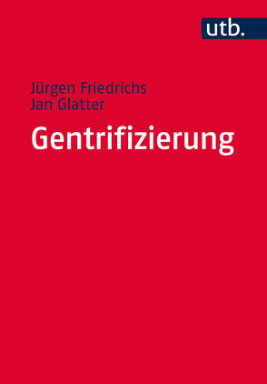 Gentrifizierung von Friedrichs,  Juergen, Glatter,  Jan