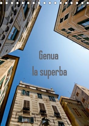 Genua – la superba (Tischkalender 2018 DIN A5 hoch) von Veronesi,  Larissa