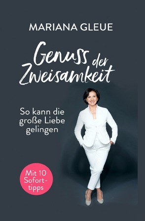 Genuss der Zweisamkeit von Gleue,  Mariana