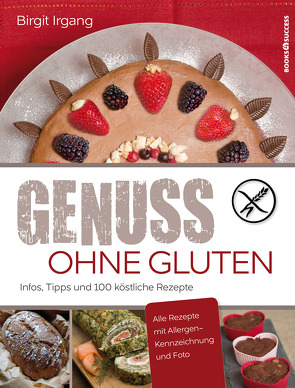 Genuss ohne Gluten von Irgang,  Birgit