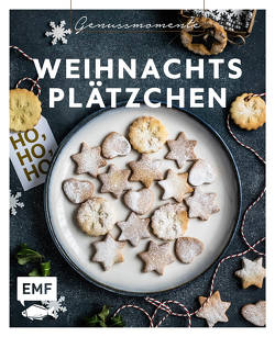 Genussmomente: Weihnachtsplätzchen von Allhoff,  Melanie, Hansemann,  Clara, Mönchmeier (Friedrich),  Jennifer, Panzer,  Maria, Plavic,  Sara, Poller,  Alissa, Staab,  Tamara, Strauch,  Marion