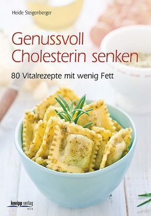 Genussvoll Cholesterin senken von Steigenberger,  Heide