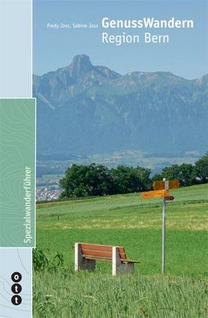 GenussWandern | Region Bern von Joss,  Fredy, Joss,  Sabine