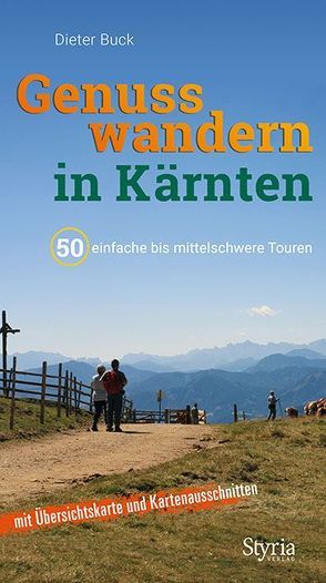 Genusswandern in Kärnten von Buck,  Dieter