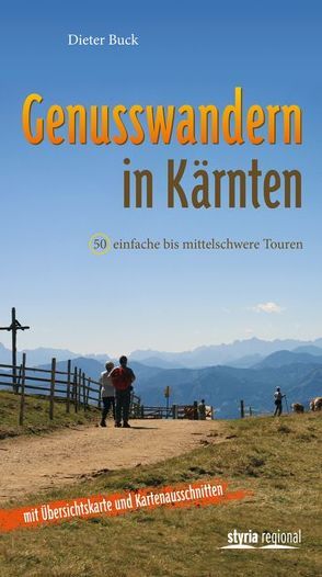 Genusswandern in Kärnten von Buck,  Dieter