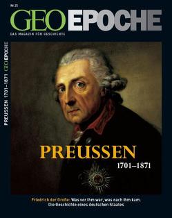 GEO Epoche / GEO Epoche 23/2006 – Preussen 1701-1871 von Schaper,  Michael