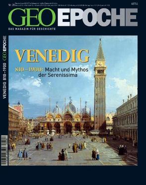 GEO Epoche / 28/2007 – Venedig von Schaper,  Michael