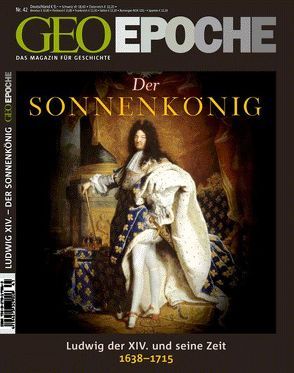 GEO Epoche / GEO Epoche 42/2010 – Der Sonnenkönig von Schaper,  Michael