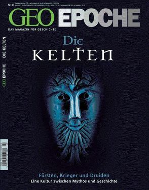 GEO Epoche / GEO Epoche 47/2011 – Die Kelten von Schaper,  Michael