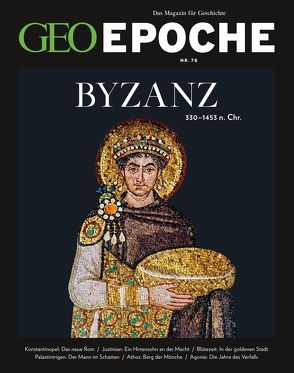 GEO Epoche / GEO Epoche 78/2016 – Byzanz von Schaper,  Michael