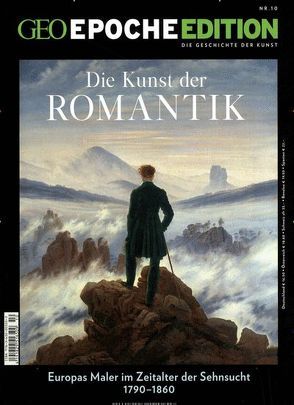 GEO Epoche Edition / GEO Epoche Edition 10/2014 – Romantik von Schaper,  Michael