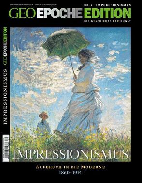 GEO Epoche Edition / GEO Epoche Edition 2/2010 – Impressionismus von Schaper,  Michael