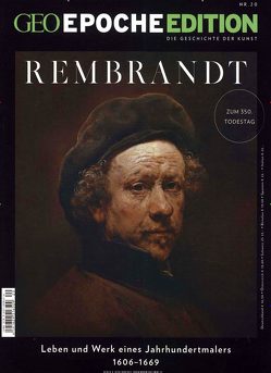 GEO Epoche Edition / GEO Epoche Edition 20/2019 – Rembrandt von Schaper,  Michael