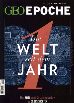 GEO Epoche / GEO Epoche 100/2019 – Die Welt seit dem Jahr 1 von Schaper,  Michael