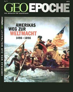 GEO Epoche / Geo Epoche 11/2003 – Amerikas Weg zur Weltmacht von Schaper,  Michael