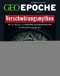 GEO Epoche / GEO Epoche 119/2023 – Verschwörungsmythen von Schröder,  Jens, Wolff,  Markus