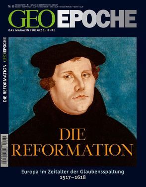 GEO Epoche / GEO Epoche 39/2009 Reformation von Schape,  Michael