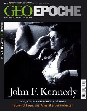 GEO Epoche / Geo Epoche 40/2009 – John F. Kennedy von Schaper,  Michael