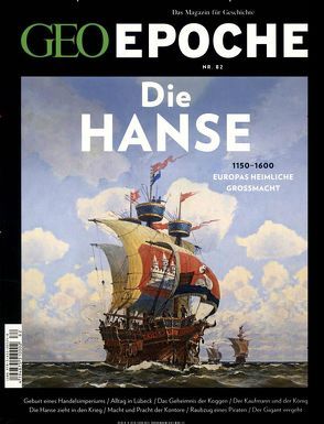 GEO Epoche / GEO Epoche 82/2016 – Hanse von Schaper,  Michael