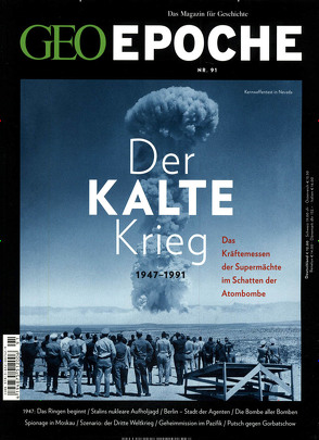 GEO Epoche / GEO Epoche 91/2018 – Der Kalte Krieg von Schaper,  Michael